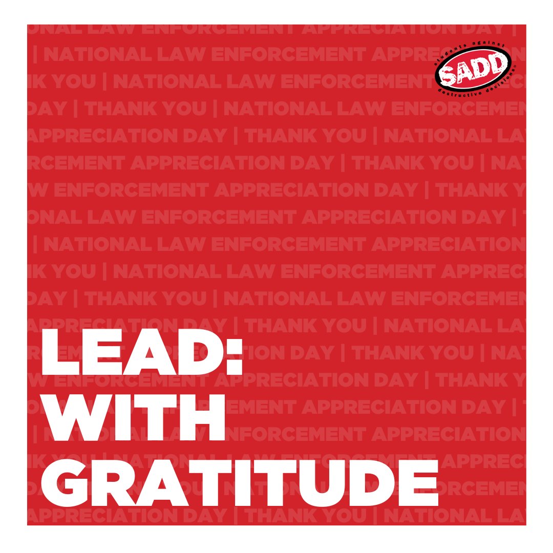 It's #LawEnforcementAppreciationDay 👮🏽🚔 SADD could not be more thankful to our LE partners who assist w/ chapters' prevention efforts and activities, support us with their SRO time, and help to keep our communities safer! Our heartfelt thanks to all of those in uniform. 💙💙💙