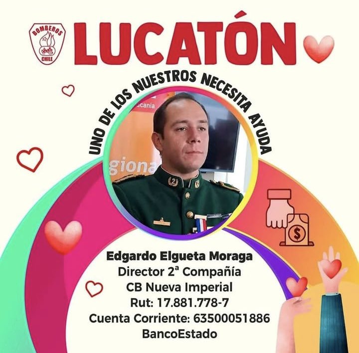NECESITAMOS TU AYUDA para cubrir los más de $16 millones de la operación de cáncer de colon del Director de la 2° Compañía del CB de Nueva
Imperial, Edgardo Elgueta Moraga.
¡También solicitamos que nos ayudes a compartir para llegar a
mas personas!
#bomberos #nuevaimperial #ayuda