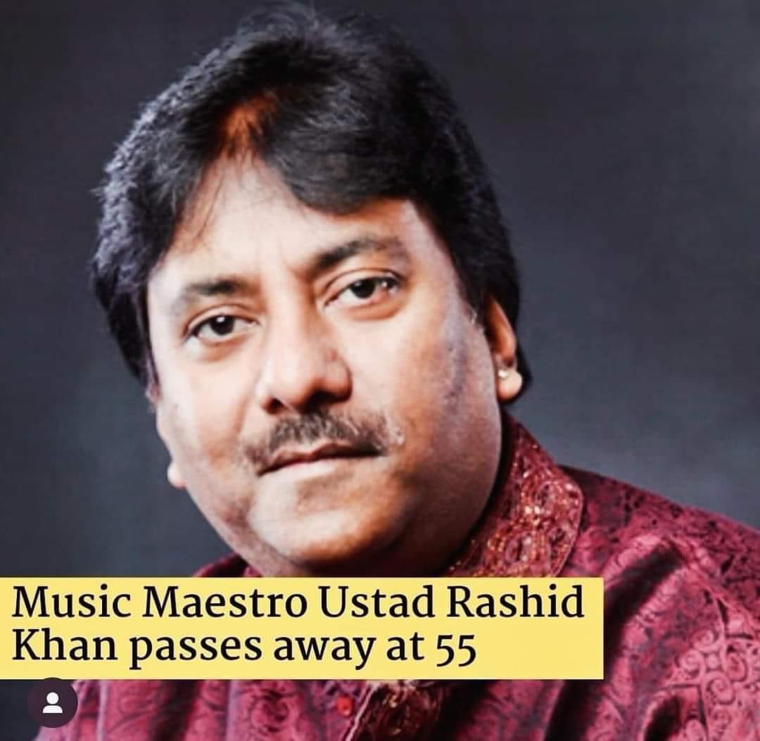 کلاسیکی موسیقی کا ستارہ استاد راشد خان ہم سے بچھڑ گیا. 🌞
 #RIP #UstadRashidKhan