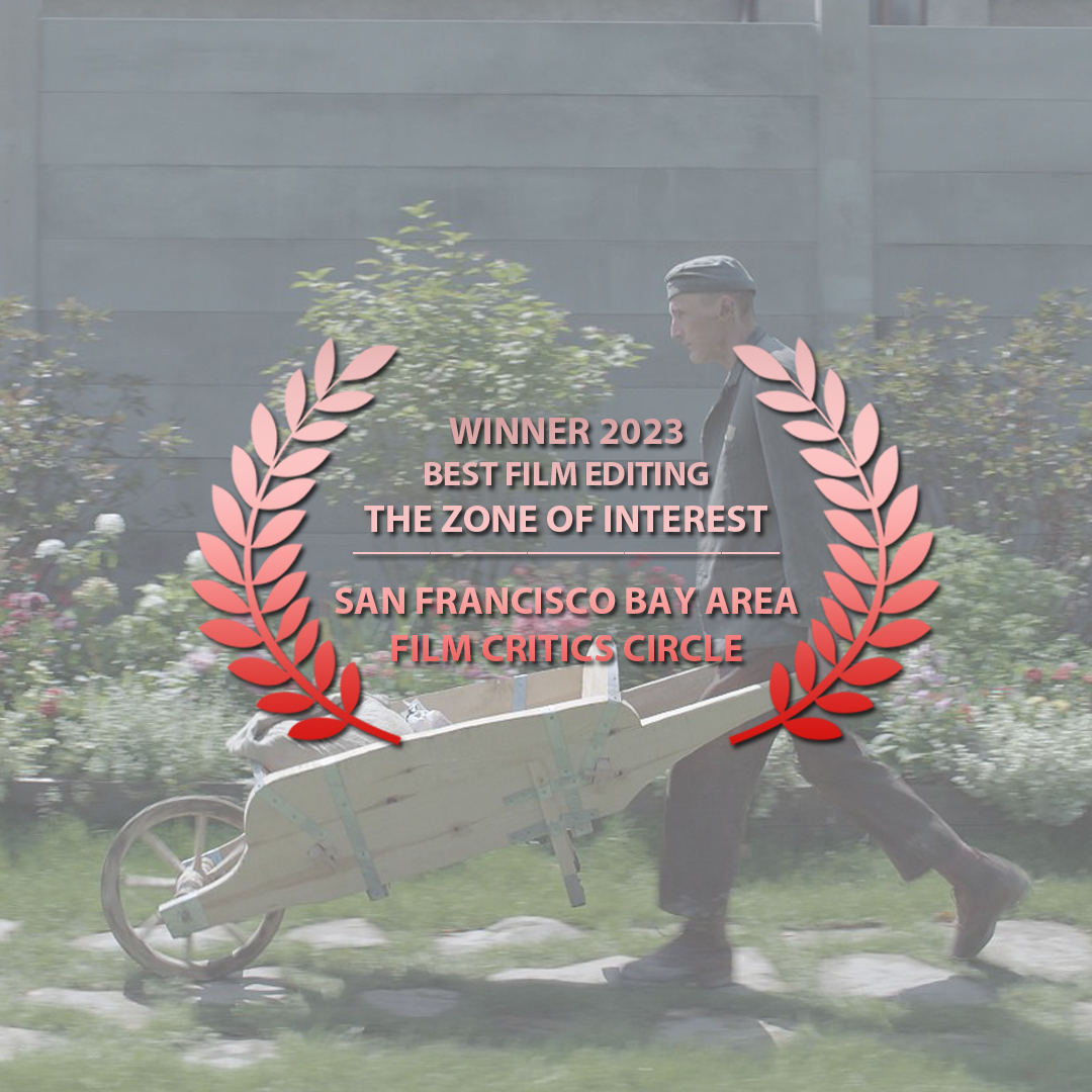 The #SFBAFCC 2023 winner for Best Film Editing is Paul Watts for The Zone of Interest.