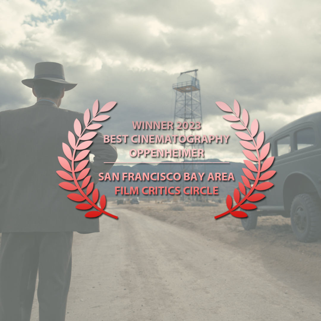 The #SFBAFCC 2023 winner for Best Cinematography is Hoyte van Hoytema for Oppenheimer