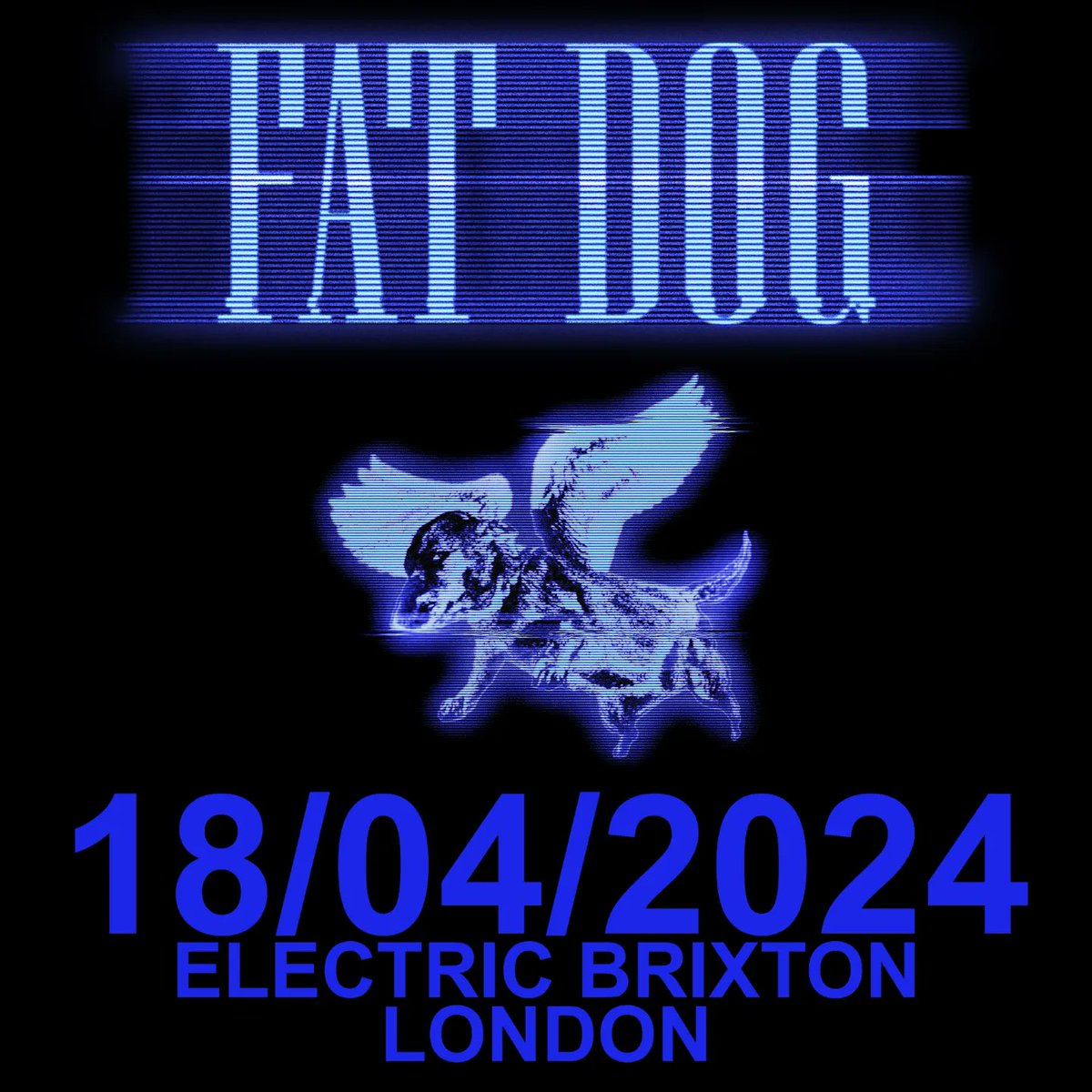 WOOF WOOF! ARE DOGS ELECTRIC? TICKETS ON SALE THIS FRIDAY! @electricbrixton SIGN UP - Fatdogfatdogfatdog.com