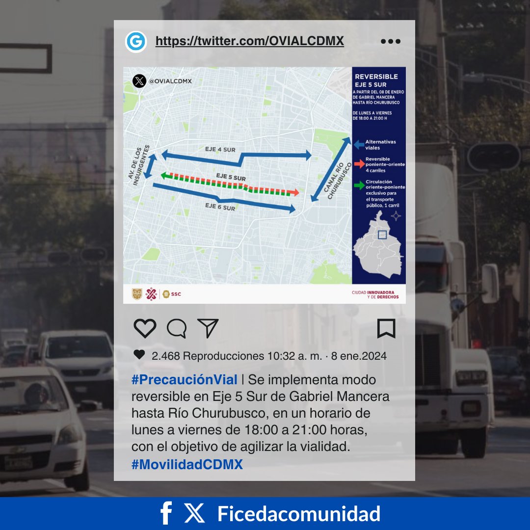 #TómaloEnCuenta | Te recordamos que el Eje 5 Sur será reversible desde Eje 4 Oriente Canal Río Churubusco hasta el Eje 2 Poniente Gabriel Mancera.
𝗖𝘂𝗮𝘁𝗿𝗼 𝗱𝗲 𝗹𝗼𝘀 𝗰𝗶𝗻𝗰𝗼 𝗰𝗮𝗿𝗿𝗶𝗹𝗲𝘀 𝗱𝗲 𝗹𝗮 𝘃𝗶𝗮𝗹𝗶𝗱𝗮𝗱 𝘀𝗲𝗿á𝗻 𝗿𝗲𝘃𝗲𝗿𝘀𝗶𝗯𝗹𝗲𝘀  𝘆... (1/2)