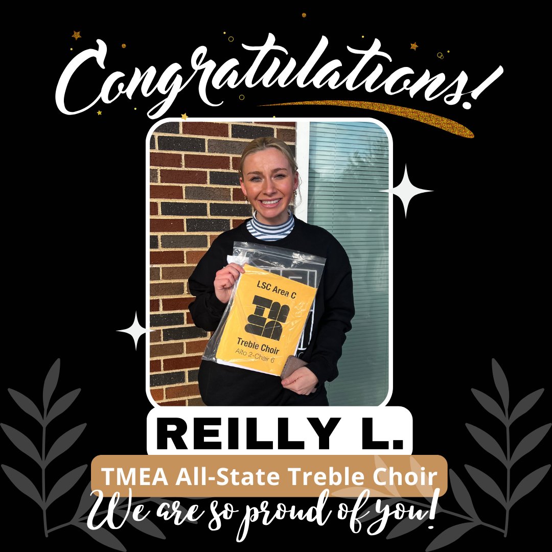 Congratulations to Reilly L for being selected to the TMEA All-State Treble Choir as an Alto 2! This is an incredible accomplishment!
