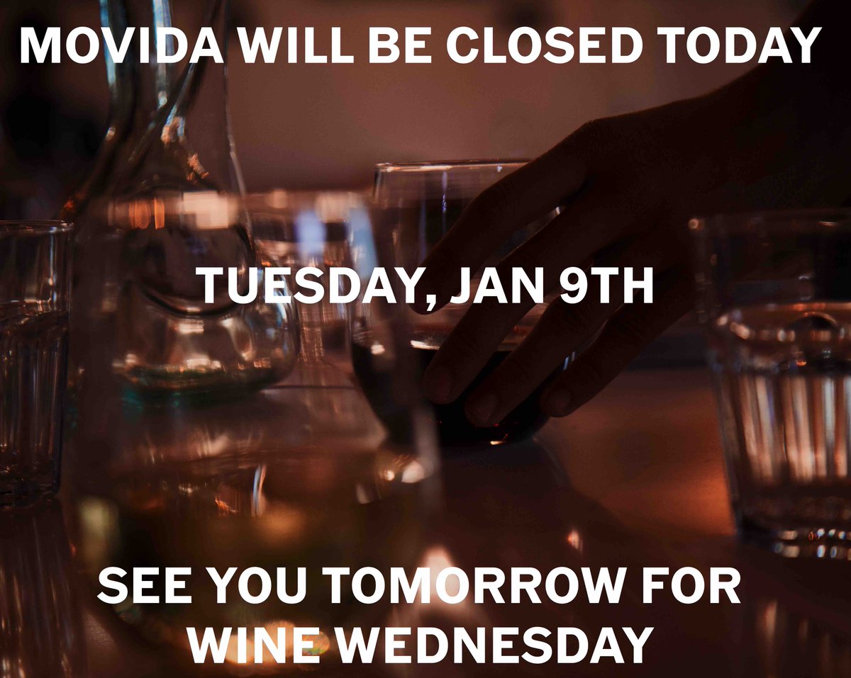#MovidaAtHotelMadrid 🇪🇸 will be closed today, January 9th! We will see you tomorrow for #WineWednesday 🍷