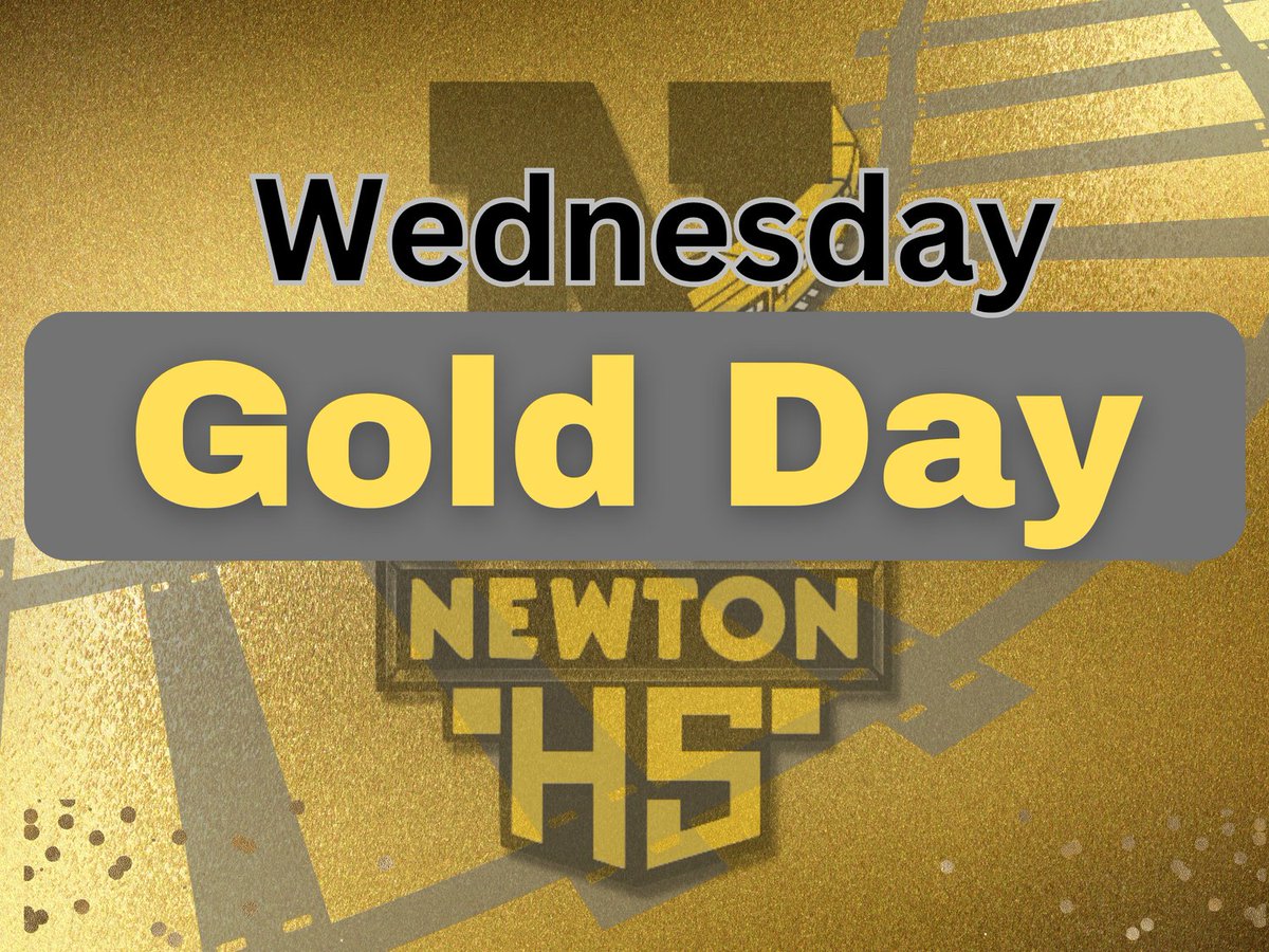 WEDNESDAY GOLD DAY... due to the recent snow day, we will have a Gold Day at Newton High Wednesday.  The original calendar had a Black Day.  Students will go to Blocks 2, 4, 6, and 8.  We will still have early release.