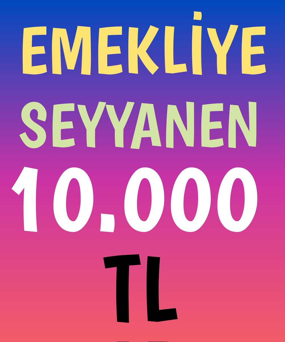 ercan482022's tweet photo. Emekliye seyyanen 10000 lira  zam.     #EmekliyeSeyyanen10BinTL #5binKısmiİçinSesVerin @isikhanvedat @memetsimsek @RTErdogan https://t.co/lmeHtIEmBx