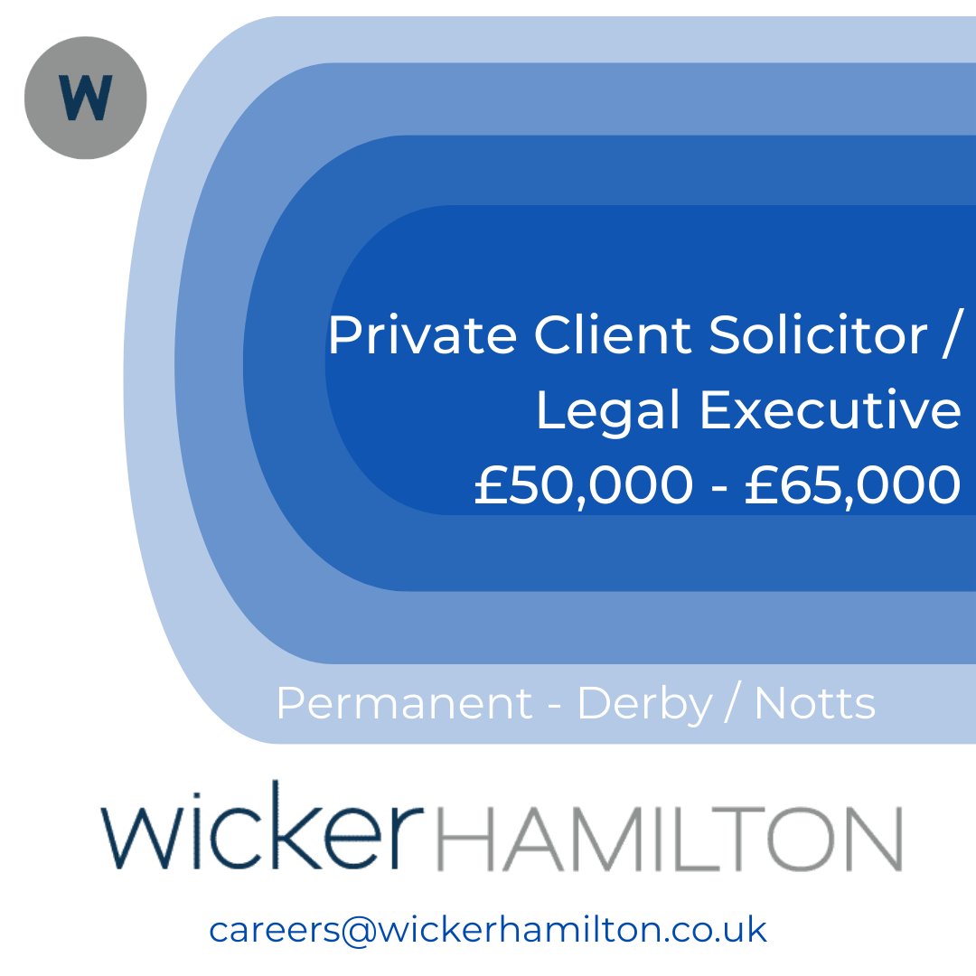 WickerHamilton's tweet photo. Private Client Solicitor / Legal Executive job opportunity in Derby and Nottingham.

#WickerHamilton #LegalRecruitment #PrivateClient
#Wills #Trusts #Probate #LPA https://t.co/k7s54VMxH2