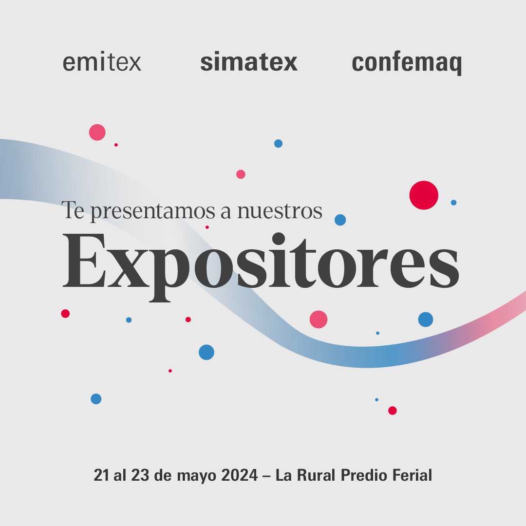 TextilExpo's tweet photo. 🧵¡ATENCIÓN! 🧵 Estas empresas ya son parte de #Emitex #Simatex #Confemaq 2024, seguilas y conocé sus propuestas para ir preparándote para la próxima edición:
Cladd Industria Textil Argentina | Rimatex
🗓21 al 23 de mayo 2024
📍La Rural Predio Ferial de Buenos Aires *NUEVA SEDE https://t.co/aNmPZh4DRE