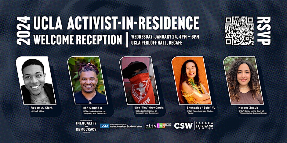 Exciting news! The 2024 UCLA Activists-in-Residence have been announced! Join us on Wednesday, January 24 from 4-6 pm at Perloff Hall to warmly welcome Robert A. Clarke @QueerBlackStar @PovertySkola @shengxiao_yu & Narges Zagub. RSVP here: eventbrite.com/e/welcome-rece…