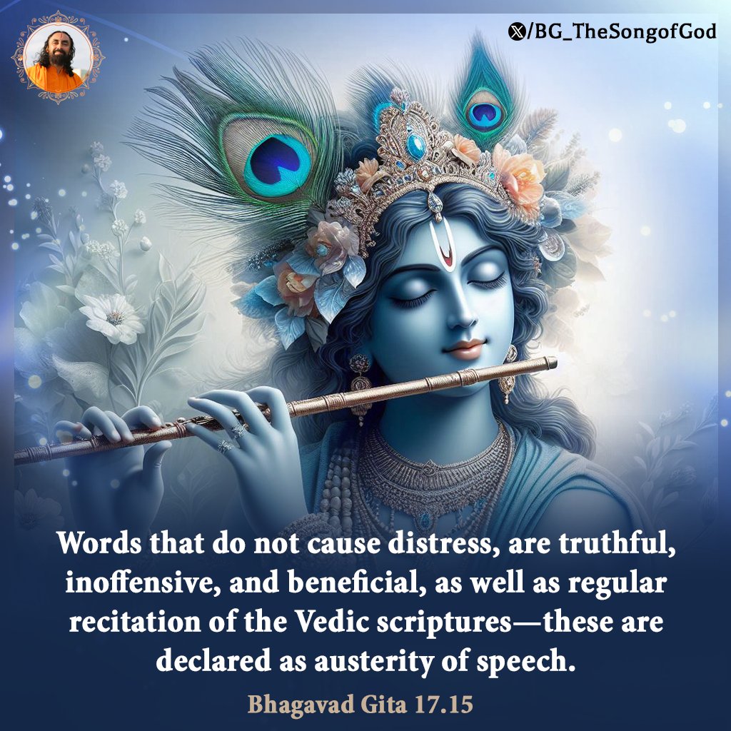 Words that do not cause distress, are truthful, inoffensive, and beneficial, as well as regular recitation of the Vedic scriptures—these are declared as austerity of speech.

#BhagavadGita #HolyBhagavadGita #Krishna #Spirituality #Wisdom #God #gita