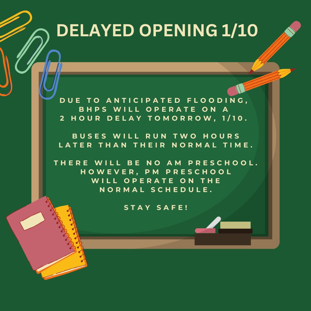 bhpsnj's tweet image. Due to anticipated flooding, BHPS will operate on a 2 hour delay tomorrow, 1/10.
Buses will run two hours later than their normal time.
There will be no AM preschool. However, PM preschool will operate on the normal schedule.
Stay safe!