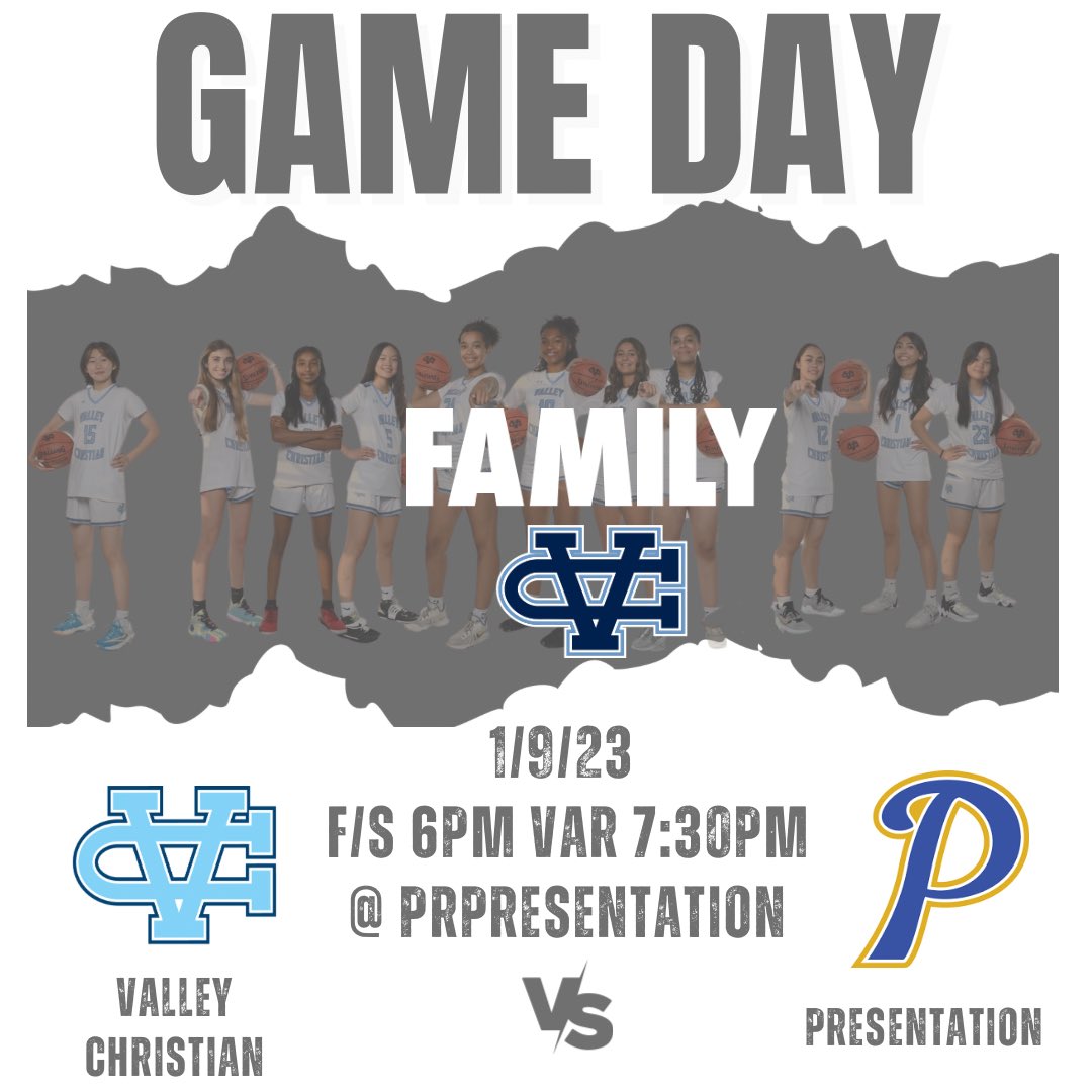 VC_Girlsbball's tweet photo. 🚨Game Day🚨
🏀 Valley Christian vs. Presentation 
🗓 1/9/23
⏰ 6pm F/S / 7:30pm Varsity 
📍at Presentation https://t.co/QHz1IBgag6