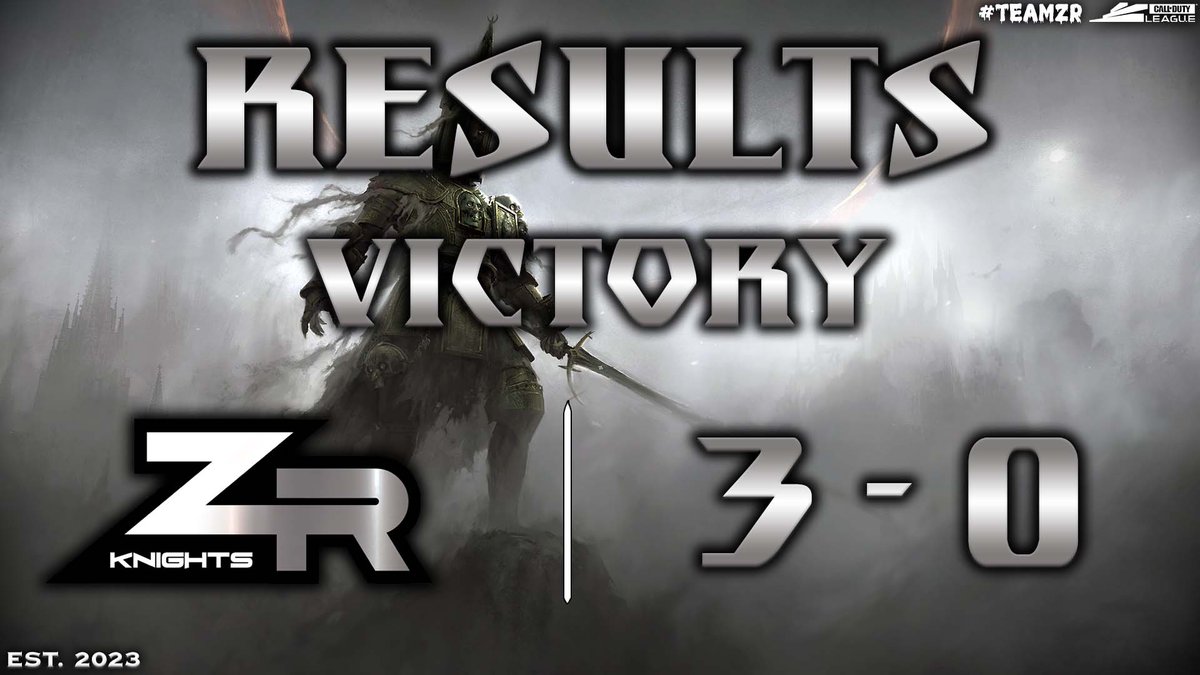 ⚔️ZR KNIGHTS 3⃣

⚪️Lads and Dads 0⃣

A great showing from the lads, the season starts now!

First 3-0 for ZR on mw3!

GG's Lads and Dads!

#TeamZR #ZeroRemorse
@XP_Europe