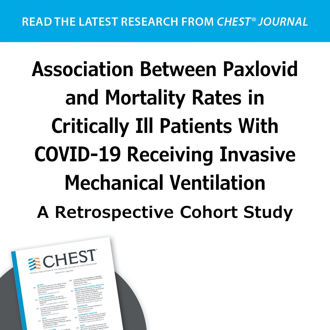 In this study, Yang and colleagues aimed to evaluate the impact of Paxlovid on the risk of 28-day mortality rates in critically ill patients with COVID-19 who receive invasive mechanical ventilation. Read the research in the January @journal_CHEST issue: hubs.la/Q02fJjps0