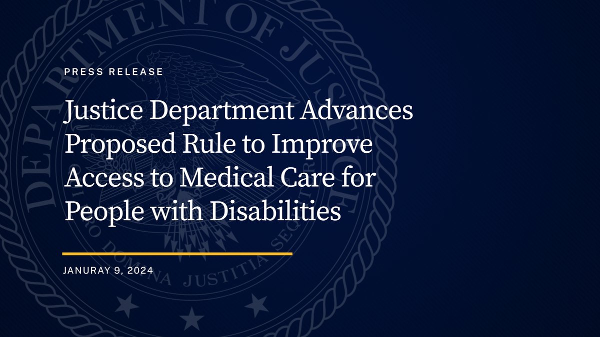 Justice Department Advances Proposed Rule to Improve Access to Medical Care for People with Disabilities
justice.gov/opa/pr/justice…
