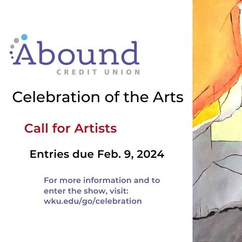 CALL FOR ARTISTS: The annual Abound Credit Union Celebration of the Arts is upon us! If you live within 60 miles of Bowling Green, KY, showcase your work. Learn more + enter here: wku.edu/kentuckymuseum… #art #wku #soky
