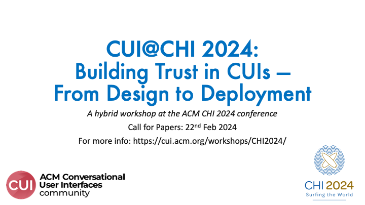 The CUI@CHI series of workshops returns to #chi2024 with its latest hybrid installment! This year, we will explore 'trust' in conversational user interfaces—in line with the <a href="/ACM_CUI/">ACM CUI</a>'24 conference theme. Position papers due 22nd Feb. For more info: cui.acm.org/workshops/CHI2…