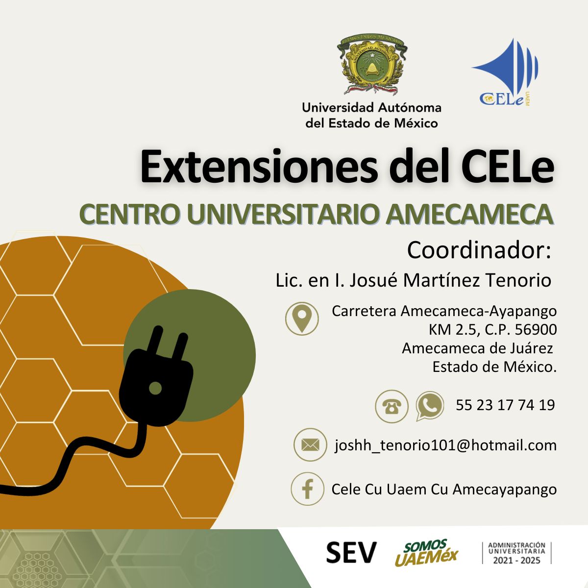 Recuerda que hay un CELe cerca de ti
¡No dudes en ponerte en contacto y pertenecer a una de nuestras extensiones!
#SomosUAEMéx #ExtensionesCELeUAEMéx