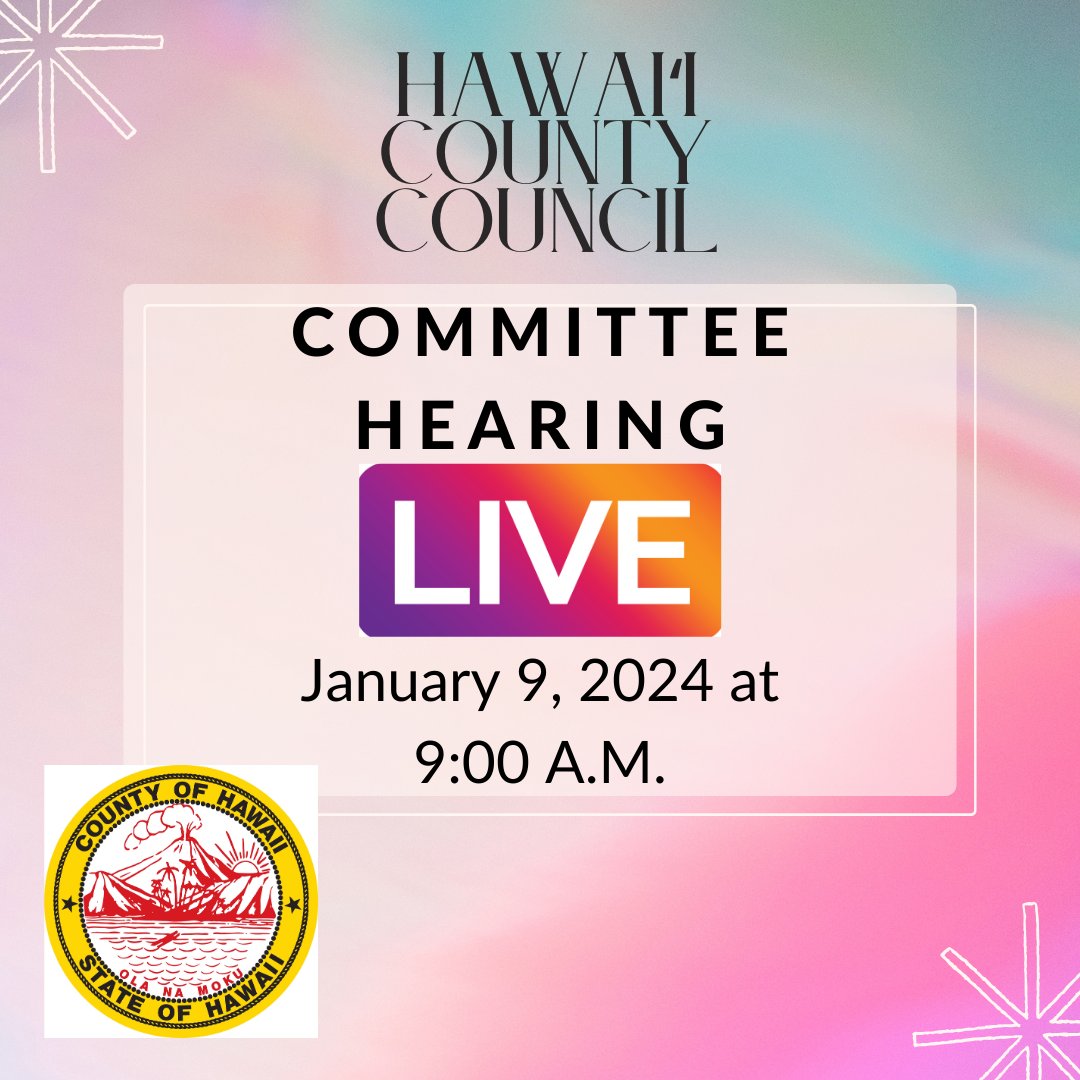 HiCountyCouncil's tweet photo. Hawai'i County Council Committee Hearings live streaming today, Tuesday, January 9, 2024, which starts at 9:00 AM. Please click the attached link.

https://t.co/IdbjnzXVNh https://t.co/d5IXVFrVv1