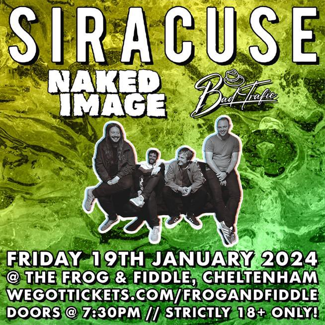 faice's tweet photo. 📣The mighty @siracusemusic coming to @FrogAndFiddle Friday 19th Jan!
🎟️Tickets here https://t.co/bQSbi3Igwp
Support from #NakedImage & #BadTrafic join us for what is sure to be a great night of talent from the shire!
#cheltenham #frogandfiddle #siracuse https://t.co/e0VCEersSB