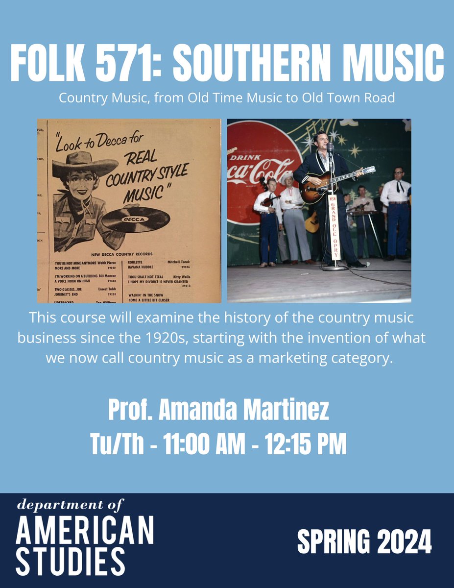 Welcome back to campus everyone! As you prepare for FDOC tomorrow, consider signing  up for one of our AMST/FOLK classes with open seats!    

FOLK 571 Southern Music: Country Music, from Old Time Music to Old Town Road, Professor Amanda Martinez, TTH 11:00-12:15