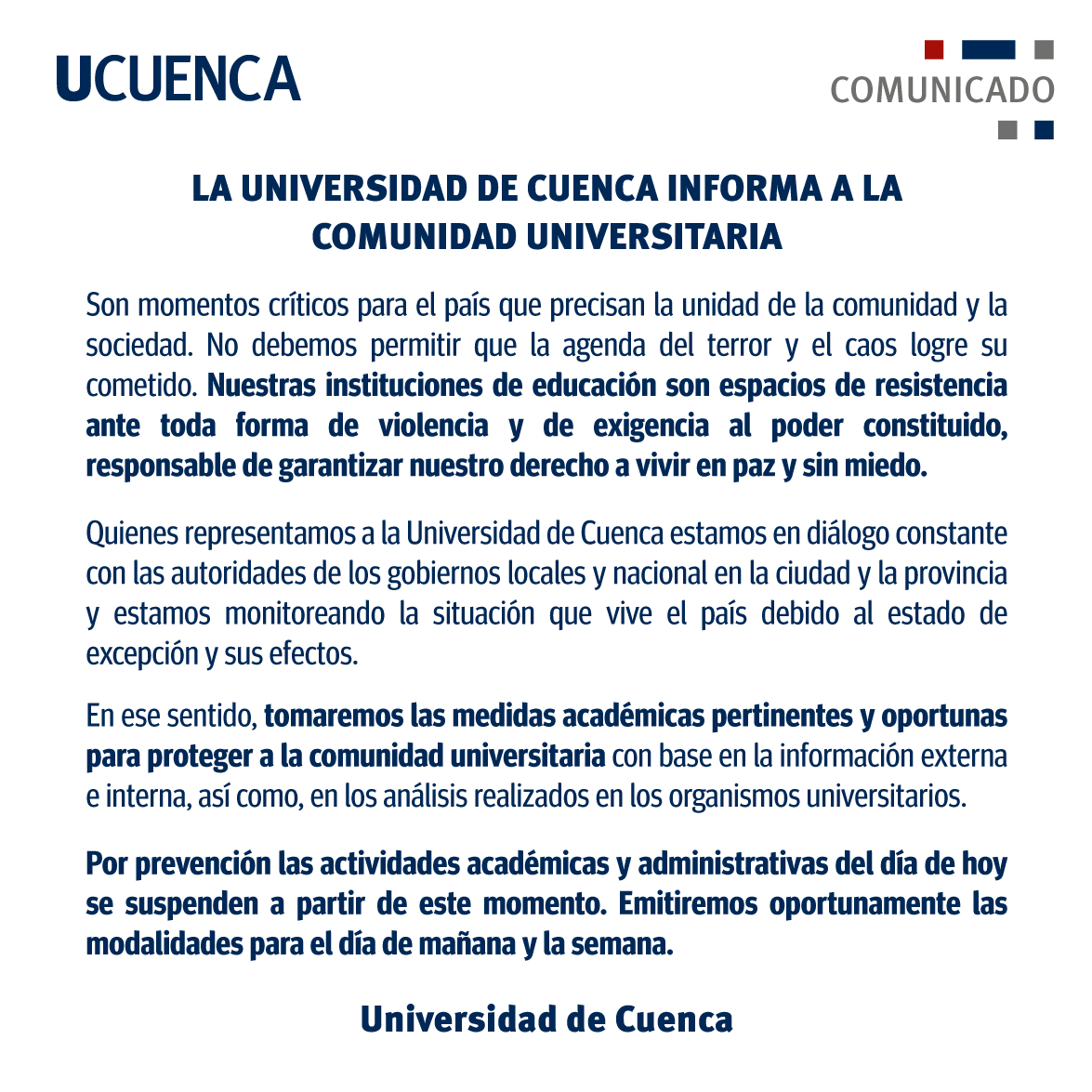udecuenca's tweet photo. LA UNIVERSIDAD DE CUENCA INFORMA A LA COMUNIDAD UNIVERSITARIA l Por prevención, las actividades académicas y administrativas del día de hoy se suspenden a partir de este momento. Emitiremos oportunamente las modalidades para el día de mañana y la semana. https://t.co/qQbXcktoUD
