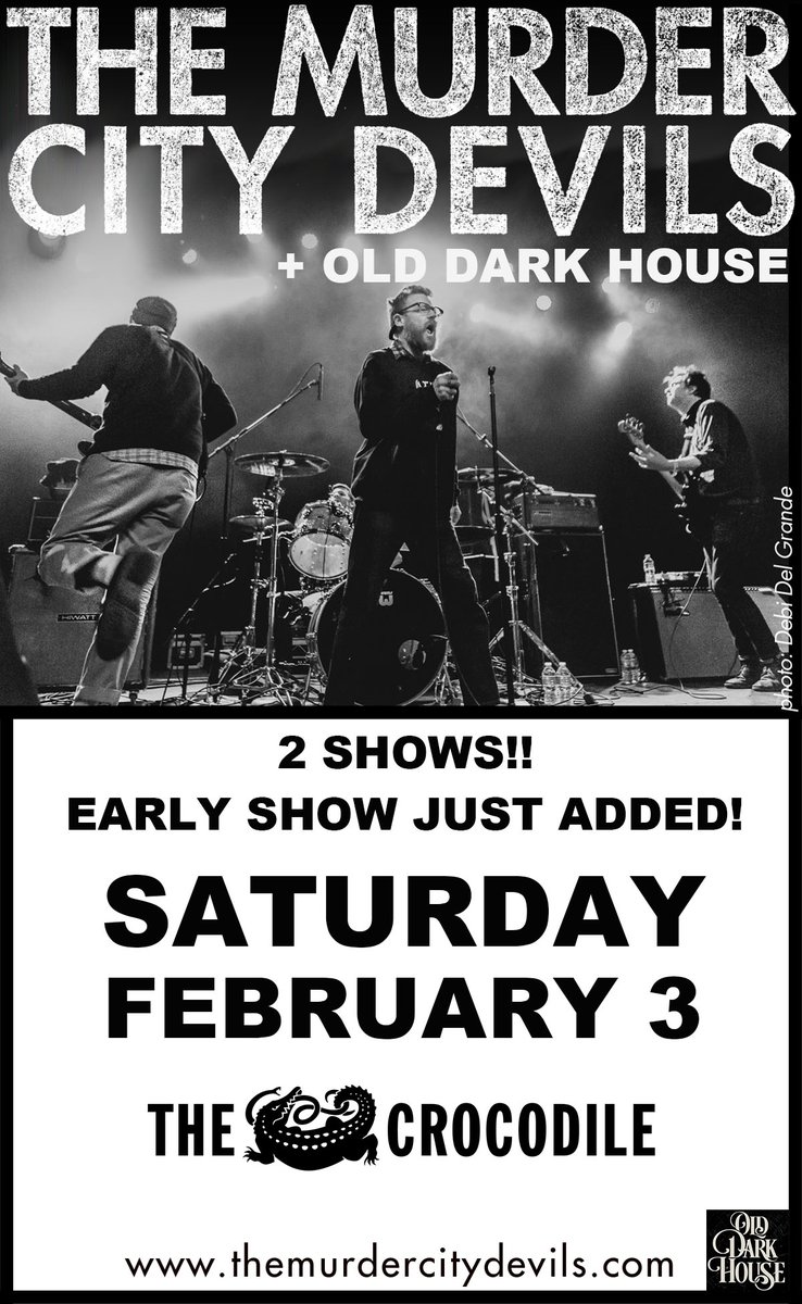MurderCity's tweet photo. Since the show sol, out we are adding an early show  Feb 3 @thecrocodile with Old Dark House. Tickets onsale now... https://t.co/jmjmt08dRZ https://t.co/wMm2jPRMoX