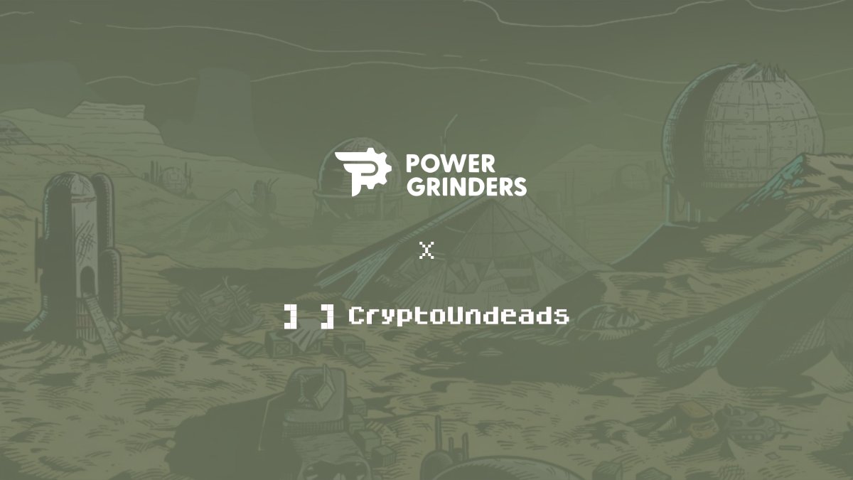 The undeads are rising, and the Power Grinders are joining forces them <a href="/CryptoUndeads/">.</a>. Together we are striving for unity and strength!