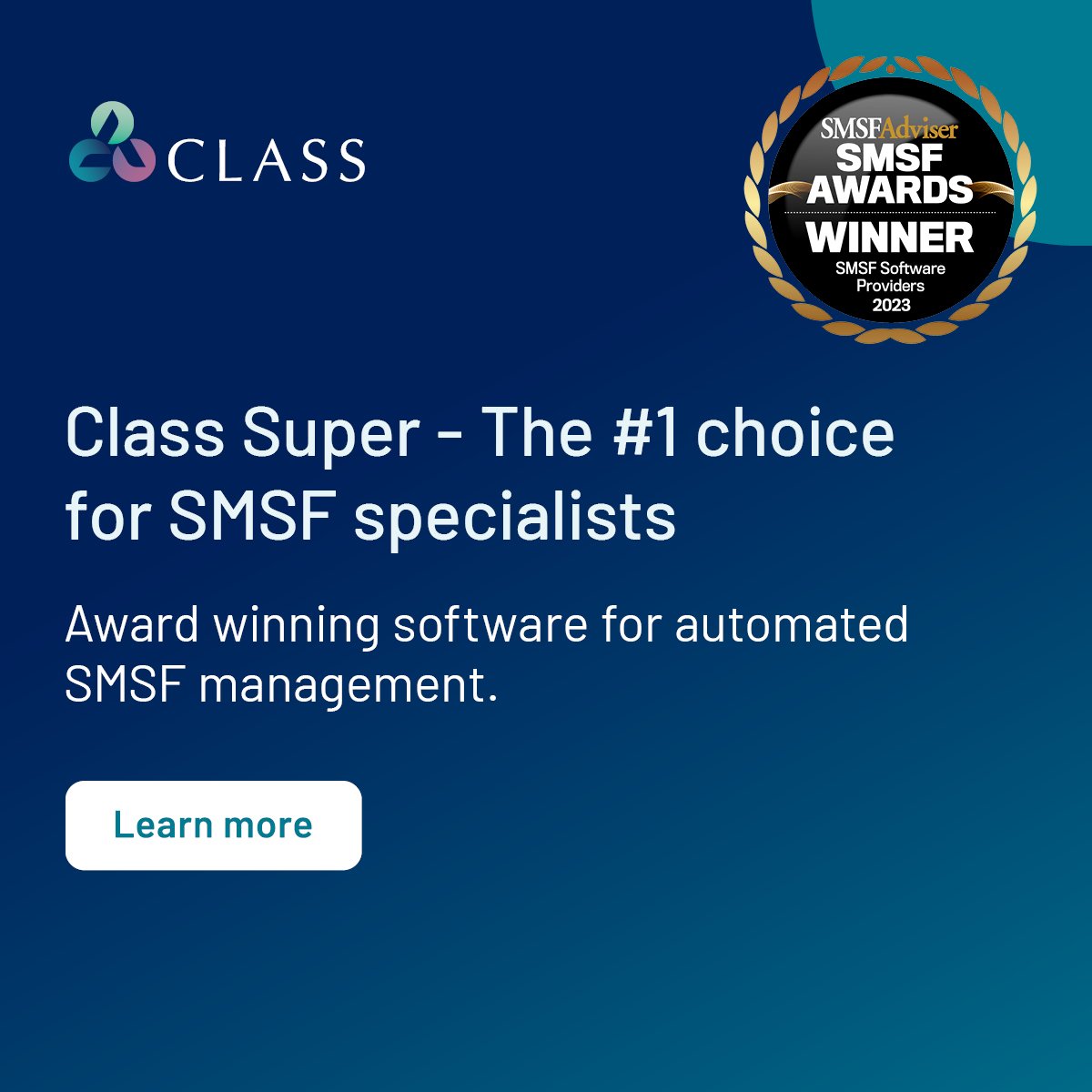 Award winning SMSF solutions to power your business. Trusted by the top accounting firms*.

Discover the Class difference. bit.ly/4an3xAZ

*64% AFR Top 100 accounting firms as at 14/11/2023