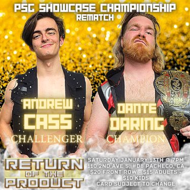 PSG Showcase Championship match announcement for this #Saturday, January 13th, when #EastBay Pro Wrestling presents RETURN OF THE PRODUCT!  “Flyboy” Andrew Cass (<a href="/AndrewCassPW/">Andrew Cass</a>) will get his rematch against the champion Dante Daring “The Daredevil” (<a href="/d_DanteHume/">Dante Daring</a>)! #prowrestling