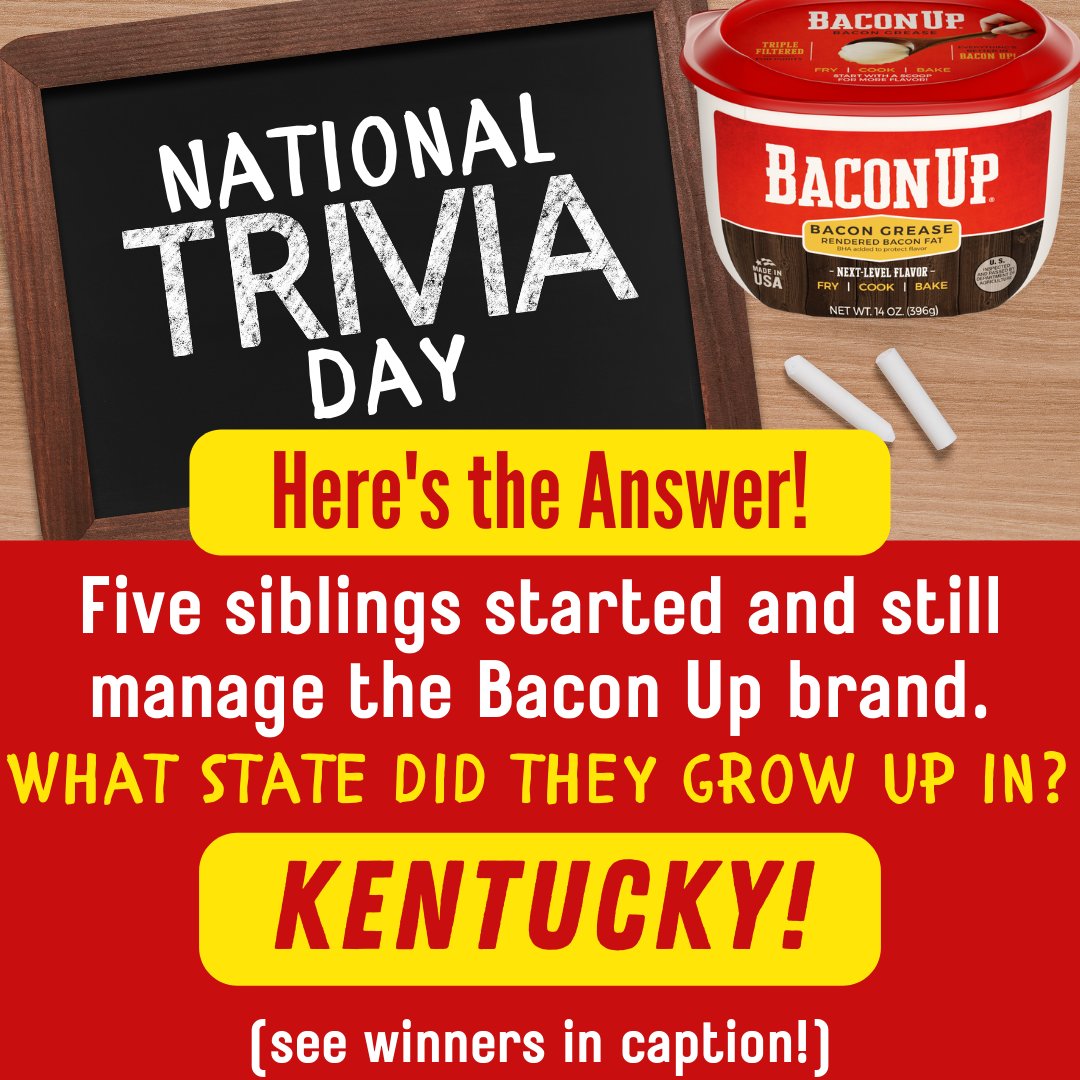 BaconUpGrease's tweet photo. Thanks to all who participated in the #NationalTriviaDay question on Jan 4. HEY! We TRIPLED the prize pool! Congrats to the 3 winners: Vicki M, Steven D, and Linda M. Your 14 oz tubs are on the way. Enjoy! #BaconUp #bacongrease #MyOldKentuckyHome #BluegrassState #15thState https://t.co/xLKvMtBnMJ
