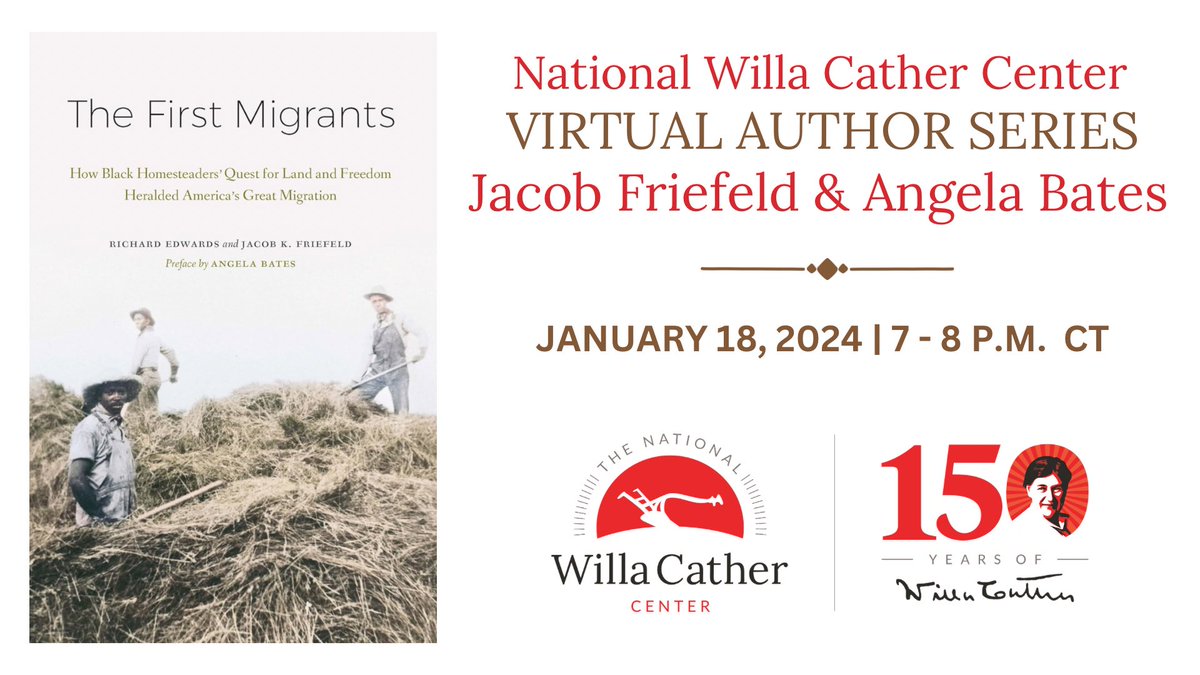 Join us Thursday, January 18 for our first Author Series of 2024! <a href="/JacobFriefeld/">Jacob K. Friefeld (he/him)</a> and Angela Bates will discuss The First Migrants: How Black Homesteaders’ Quest for Land and Freedom Heralded America’s Great Migration [from  <a href="/UnivNebPress/">Univ Nebraska Press</a>] — To register: willacather.org/events/author-…