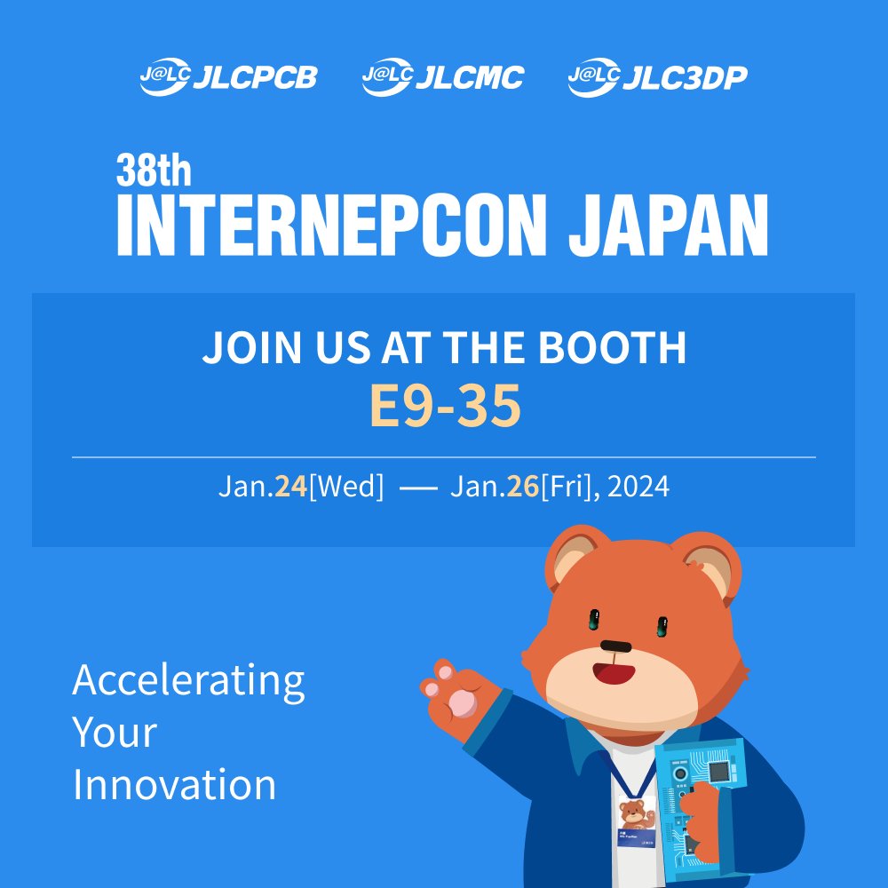 JLCPCB's tweet image. 📣Exciting news! 
🥳JLCPCB will be at the 38th INTERNEPCON JAPAN  from Jan 24-26,2024. 
🤝Don&apos;t forget to mark your calendars and join us at booth E9-35! 
😍We can&apos;t wait to meet you there! 

#JLCPCB #InternepconJapan #EventUpdate #BoothE936