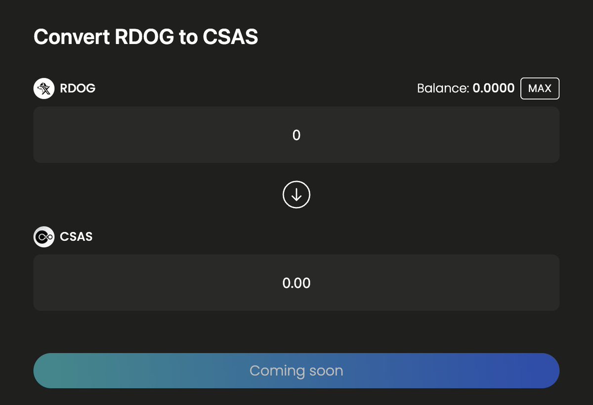 #XDOG CONVERT - UPCOMING🆕

🔁 $RDOG to $CSAS conversion feature will officially launch at 14:00 UTC, Jan 11, 2024

⏬ The Convert mechanism is specifically designed to prevent inflation for the $RDOG reward token and not affect the economics of the $CSAS token. Convert options: