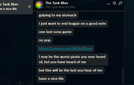 Vakin_jg's tweet photo. In The Tank Man's own words. He has played his final game of NA SoloQ. Thousands of games, 0 control wards purchased. I still am in disbelief he is gone forever. God speed tank man https://t.co/VQfj5pQqyX