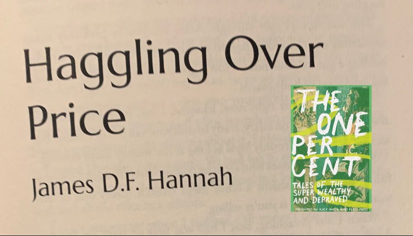 JoelNedecky's tweet image. ‘Haggling Over Price’ by @JamesDFHannah is a monologue from the perspective of a man who grew up around guns, contemplating how the second amendment has been skewed by lobbyists for profit. It’s an emotional one. Loved it. 
#shortstories #onepercent #rockabdahardplacepress