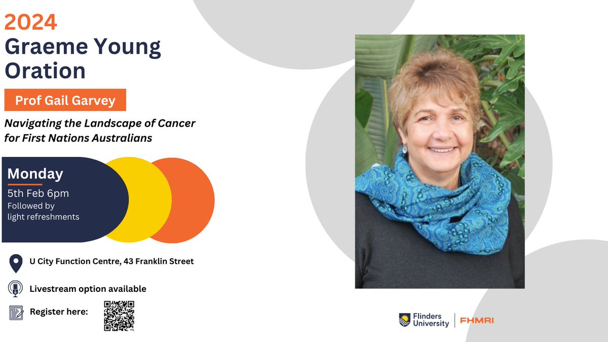 Join us in February for the 2024 Graeme Young Oration with @garvey_gail #health #cancer #FlindersHMRI #firstnationsaustralians
