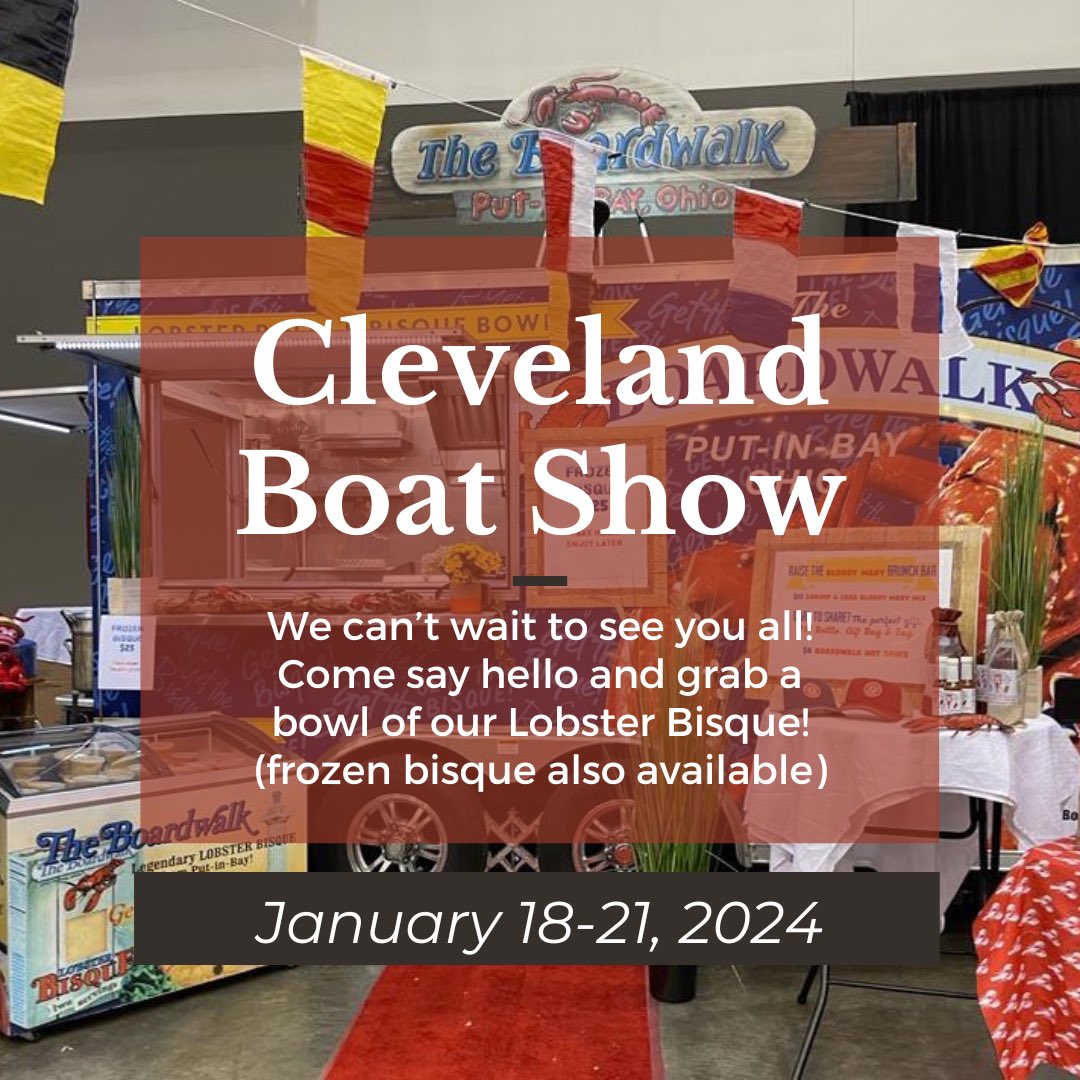 Boardwalkpib's tweet photo. Can’t wait to catch up with all of you next weekend at The Cleveland Boat Show, Jan 18-21! We will be serving our Lobster 🦞 Bisque (frozen bisque also available). Put-in-Bay Day is Thurs, Jan 18! Let’s toast to 2024! 
https://t.co/OMsV11IRwB #pib #putinbay #cleboatshow #lakeerie https://t.co/lhV6nLaHIC