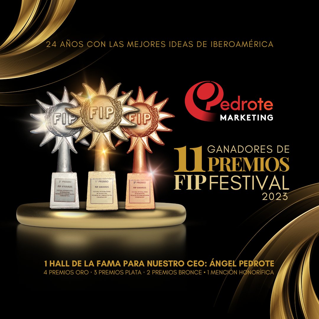 Con orgullo les compartimos que Pedrote Marketing ha sido galardonada con 11 premios <a href="/FIPFestival/">FIP Festival</a>. Además, nuestro CEO, Ángel Pedrote, ha ingresado al Hall de la Fama, siendo reconocido como una leyenda clave en la historia del marketing internacional.