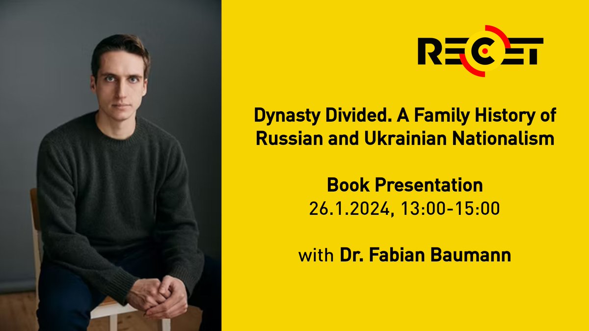 Don't miss @Fabian__Baumann presenting his book 'Dynasty Divided. A Family History of Russian and Ukrainian Nationalism' – January 26, @univienna. More Info ➡️ recet.at/event-news/eve…