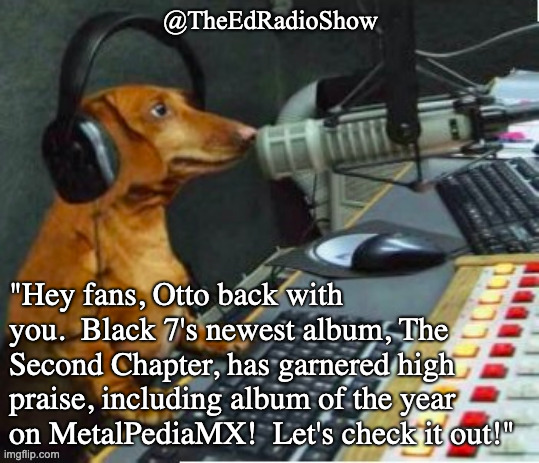 #radio #dogs #Metal #Dark #symphonic #melodic 
#prog 

1 of 3
#Otto is in, with music from  <a href="/Black7germany/">Black 7</a>