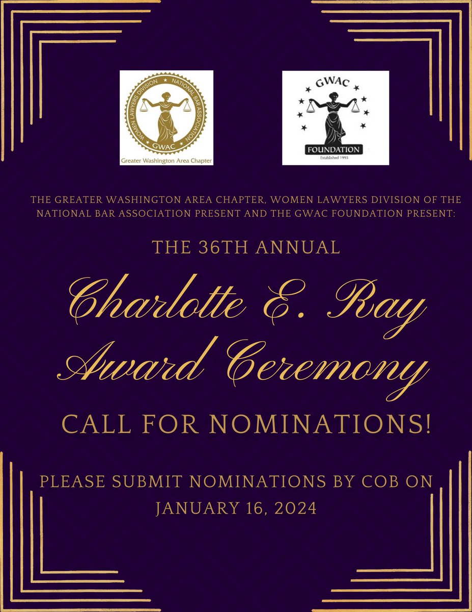 GWACBAR's tweet photo. There is still time to nominate an outstanding woman for GWAC's 36th Annual Charlotte E. Ray Award named after the first Black woman certified to practice law in the U.S.   
Nominate someone by 1/16/2024 at 5:00pm here: https://t.co/kBdzGchAk0 or using the link in the bio. https://t.co/VTcu82rZTz