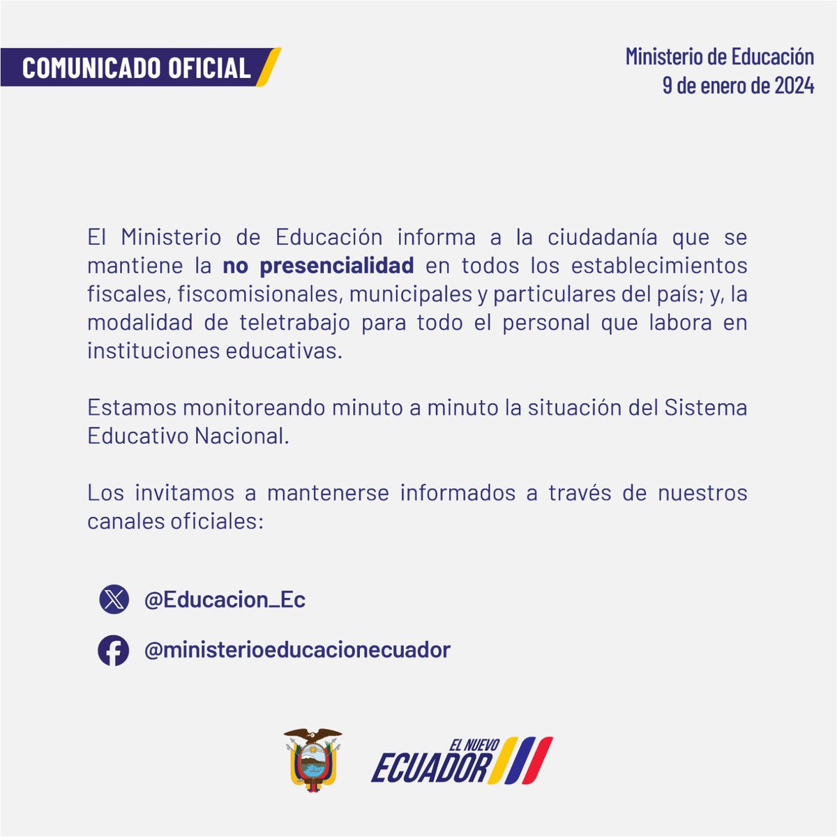 [COMUNICADO] <a href="/Educacion_Ec/">Ministerio de Educación, Deporte y Cultura</a> informa a la ciudadanía que se mantiene la no presencialidad en los establecimientos fiscales, fiscomisionales, municipales y particulares del país; y, la modalidad de teletrabajo para todo el personal que labora en instituciones educativas.