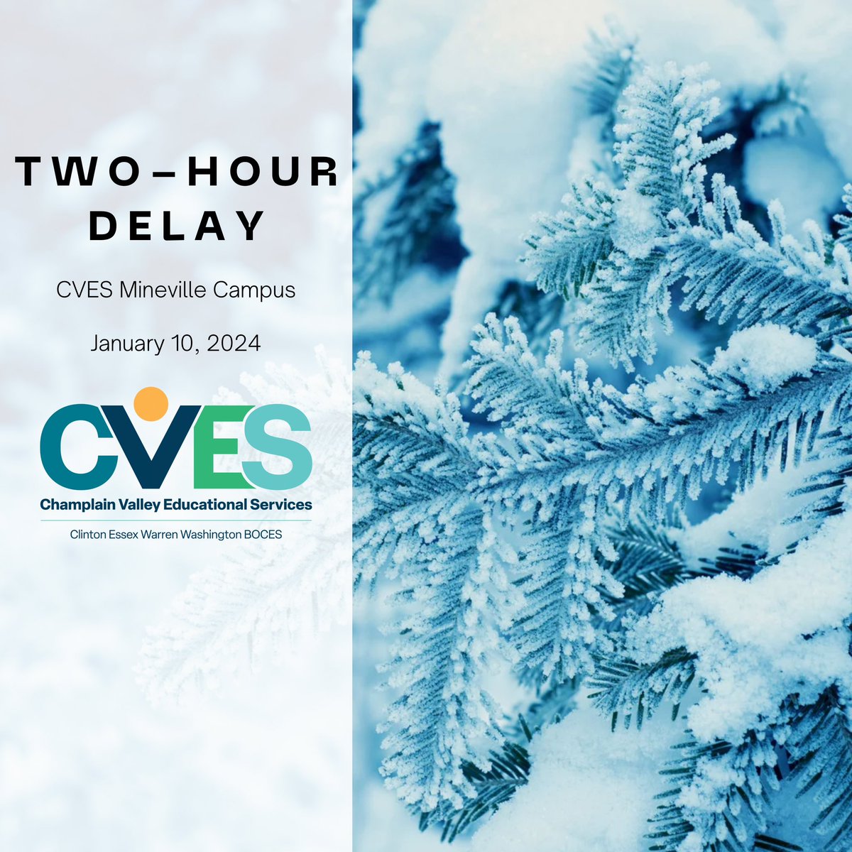 Our Mineville Campus will begin Wednesday, January 10, 2024, on a Two-Hour Delay due to the anticipated and ongoing inclement weather.