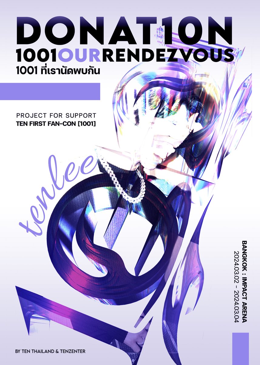 TENzenter's tweet image. Project for TENLEE
by TEN Thailand &amp;amp; TENzenter

‘1001 OUR RENDEZVOUS’

2024 TEN FIRST FAN-CON [1001] IN BANGKOK

DONATION SUPPORT
💜 bit.ly/1001OurRendezv…

FROM TEN’S THAI FANS
#1001OurRendezvous