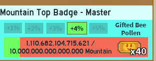 BeeSwarmLeaks's tweet photo. 🏅 Mountain Top Badge 🏅

Onett has changed the Mountain Top Badge bonus to Gifted Bee Pollen. It was formerly Pollen. The official amount needed for the badge has been put in as well. https://t.co/pnIvCX3JQQ