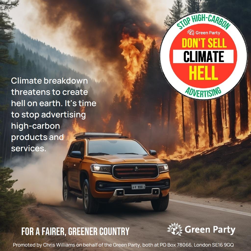 🔥 Last year was the hottest year on record. 💰 Yet advertisers are still profiting from selling high carbon products and services. ✅ The Green Party is calling for an end to high-carbon advertising. #DontSellClimateHell