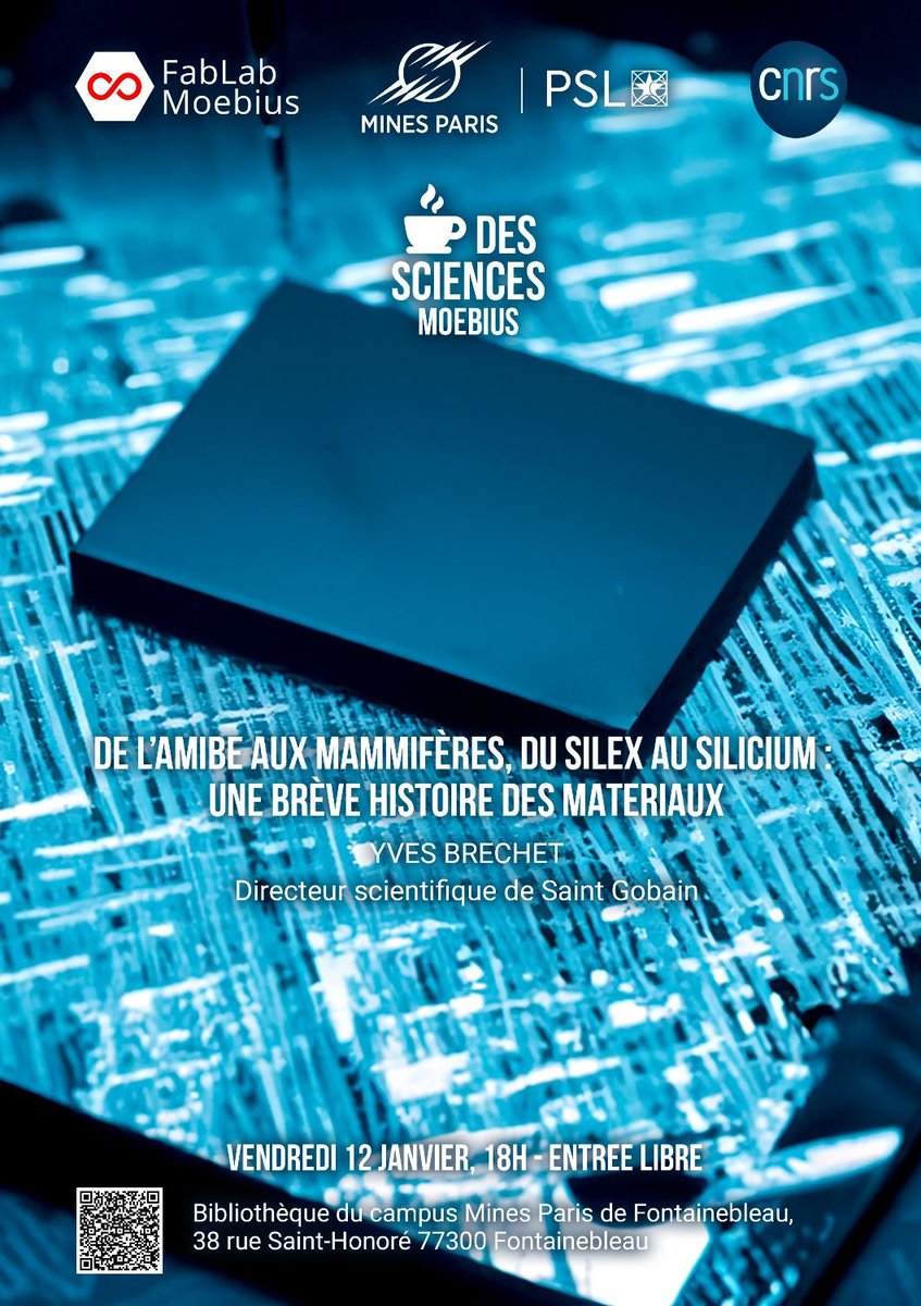 ☕️Prochain Café des Sciences Moebius : 'De l'amibe aux mammifères, du silex au silicium : une brève histoire des matériaux'. RDV le vendredi 12 janvier à 18h à la bibliothèque de l'école des @Mines_Paris de Fontainebleau. Informations et inscriptions : fablab-moebius.s2.yapla.com/fr/event-49695…