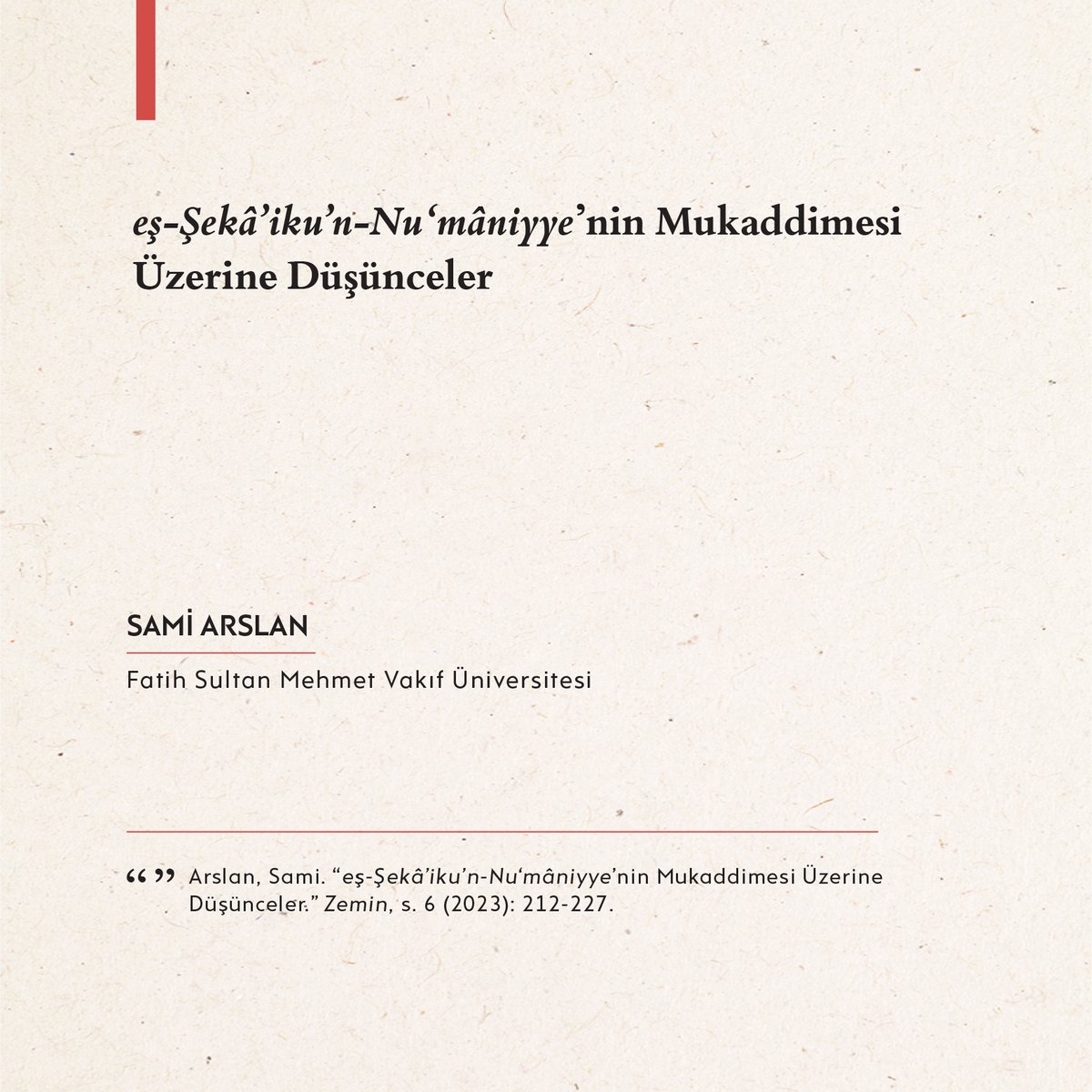 Sami Arslan, Taşköprülüzâde Ahmed Efendi’nin Şekâ’iku’n-Nu‘mâniyye adlı eserinin mukaddimesini incelediği yazısında, müellifin kimi terimler üzerinden okurla kurduğu iletişim dilini ve bu dil aracılığıyla yaptığı göndermeleri tahlil ediyor. 📖 zemindergi.com/index.php/pub/…